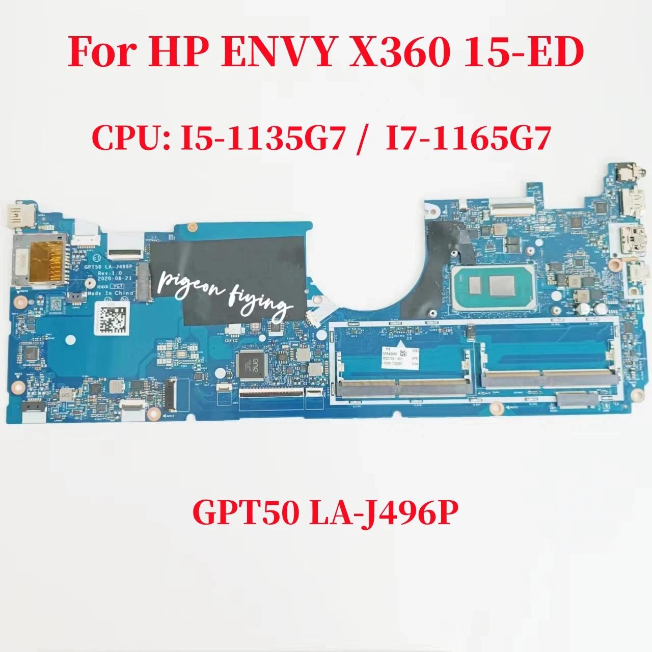 HP ENVY X360 15-ED ƮϿ LA-J496P κ, CPU: I5-1135G7 I7-1165G7 DDR4 M20700-001 M20700-601 ׽Ʈ OK, GPT50